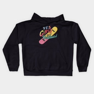 Yes Girls Can Skateboard Kids Hoodie